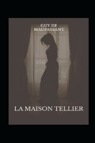Cover of La Maison Tellier Annoté