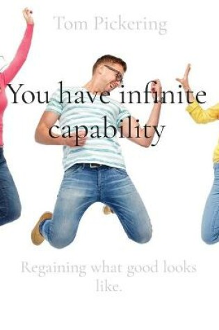 Cover of You have infinite capability