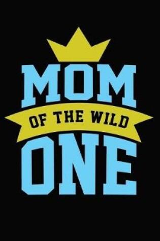 Cover of Mom Of The Wild One