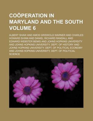 Book cover for Cooperation in Maryland and the South Volume 6