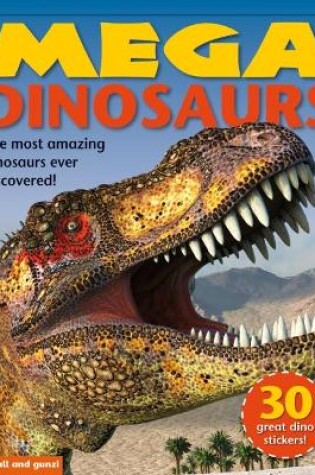 Cover of Mega Dinosaurs
