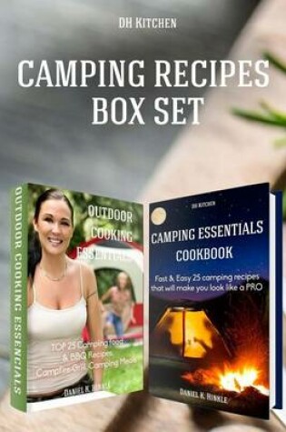 Cover of 2 in 1 Outdoor Kitchen Recipes that will make you cook like a PRO Box Set