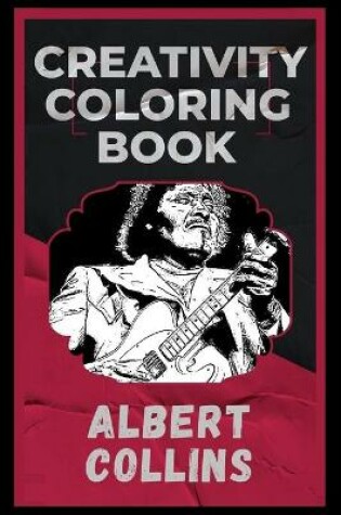 Cover of Albert Collins Creativity Coloring Book