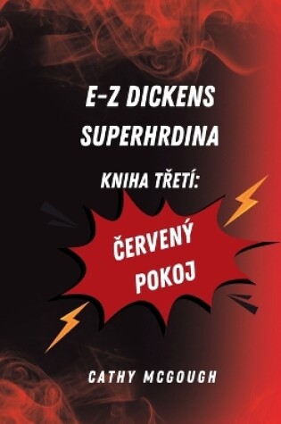 Cover of E-Z Dickens Superhrdina Kniha TŘetí Czech Edition