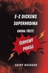 Book cover for E-Z Dickens Superhrdina Kniha TŘetí Czech Edition