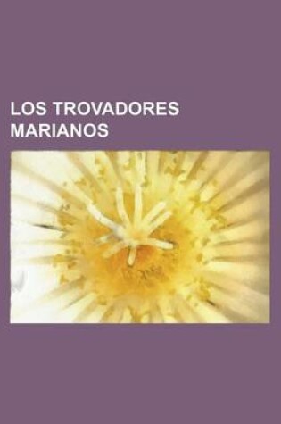 Cover of Los Trovadores Marianos
