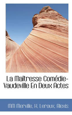Book cover for La Ma Tresse Com Die-Vaudeville En Deux Actes