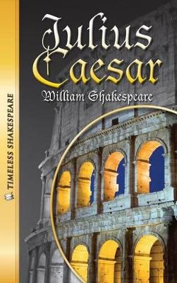 Book cover for Julius Caesar (Timeless Shakespeare)