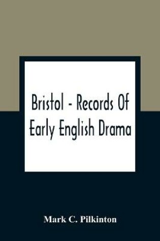 Cover of Bristol - Records Of Early English Drama