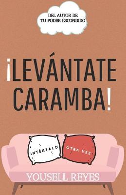 Book cover for ¡Levántate Caramba!