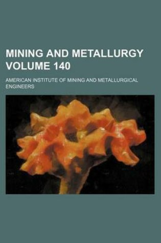 Cover of Mining and Metallurgy Volume 140