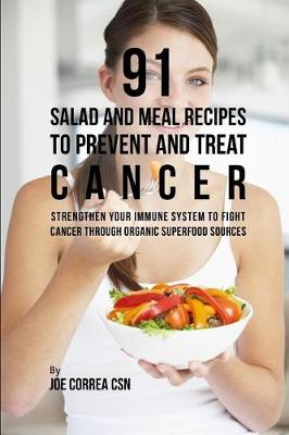 Book cover for 91 Salad and Meal Recipes to Prevent and Treat Cancer