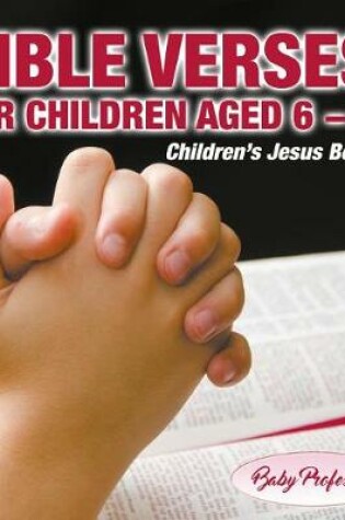 Cover of 365 Days of Bible Verses for Children Aged 6 - 8 Children's Jesus Book