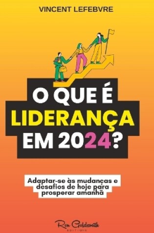 Cover of O que é liderança em 2024?