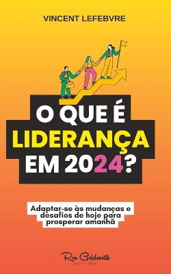 Book cover for O que é liderança em 2024?