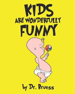 Book cover for Kids are wonderfully Funny