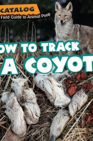 Cover of How to Track a Coyote