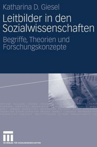 Cover of Leitbilder in Den Sozialwissenschaften