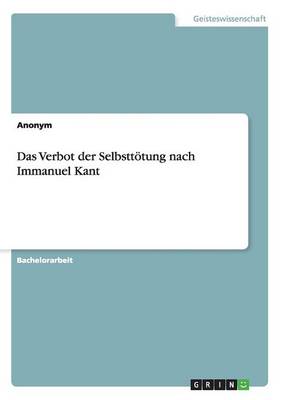 Book cover for Das Verbot der Selbsttoetung nach Immanuel Kant