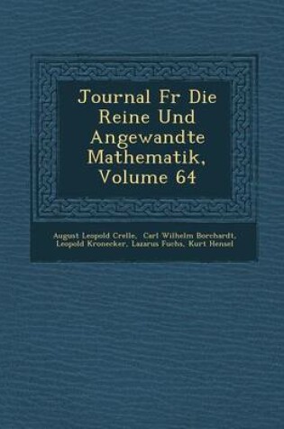Cover of Journal Fur Die Reine Und Angewandte Mathematik, Volume 64