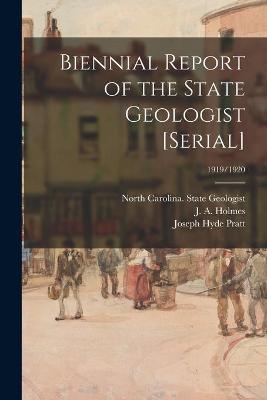 Book cover for Biennial Report of the State Geologist [serial]; 1919/1920