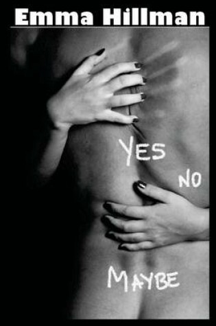 Cover of Yes, No, Maybe