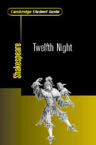 Cover of Cambridge Student Guide to Twelfth Night