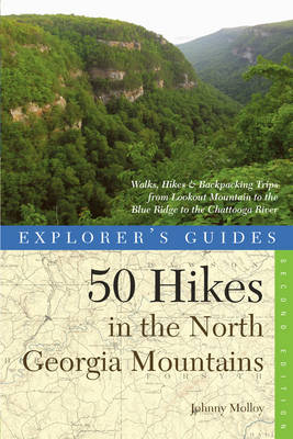 Book cover for Explorer's Guide 50 Hikes in the North Georgia Mountains