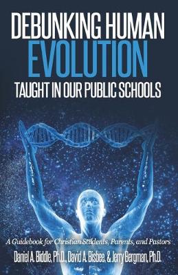 Book cover for Debunking Human Evolution Taught in Our Public Schools