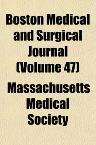 Cover of Boston Medical and Surgical Journal Volume 47