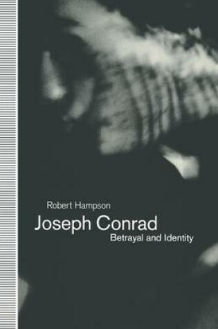 Cover of Joseph Conrad: Betrayal and Identity