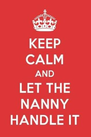 Cover of Keep Calm and Let the Nanny Handle It