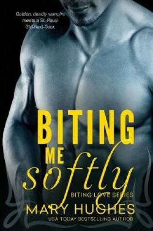 Cover of Biting Me Softly