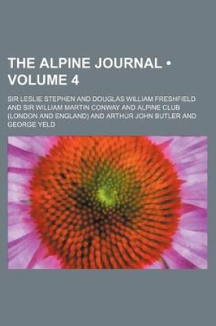 Cover of The Alpine Journal (Volume 4)