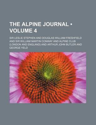 Book cover for The Alpine Journal (Volume 4)