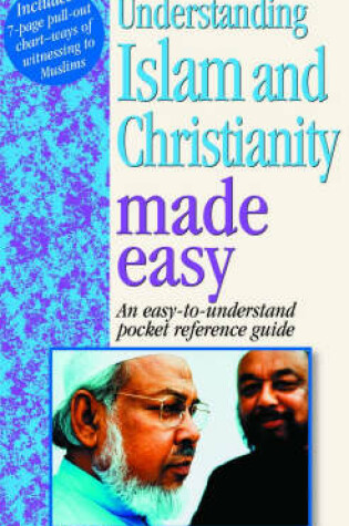 Cover of Understanding Islam and Christianity Made Easy