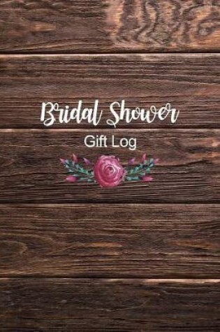 Cover of Bridal Shower Gift Log