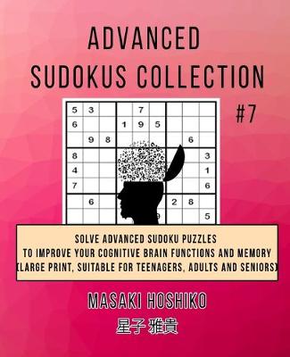 Book cover for Advanced Sudokus Collection #7