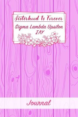 Book cover for Sisterhood Is Forever Sigma Lambda Upsilon