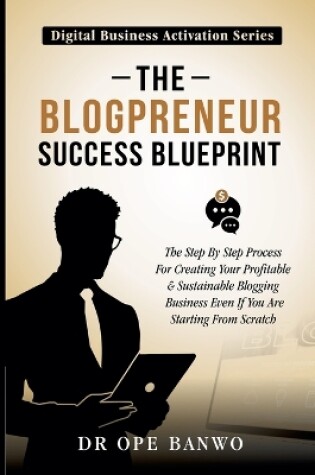 Cover of The Blogpreneur Success Blueprint