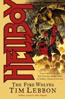 Book cover for Hellboy: The Fire Wolves