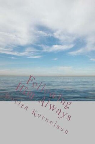 Cover of Following Him Always