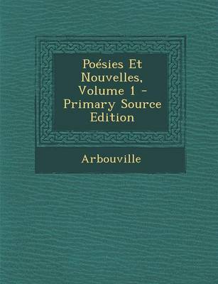 Book cover for Poesies Et Nouvelles, Volume 1 - Primary Source Edition