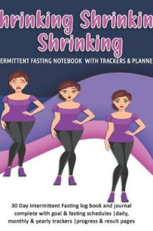 Cover of Shrinking, Shrinking, Shrinking