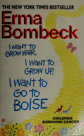 Book cover for I Want to Grow Hair, I Want to Grow up, I Want to Go to Boise