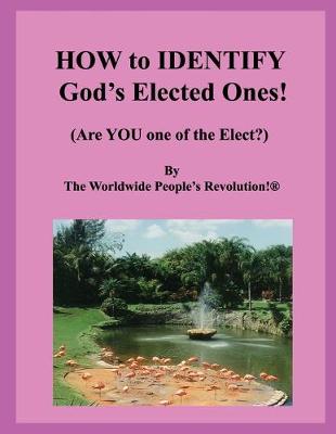 Book cover for HOW to IDENTIFY God's Elected Ones!