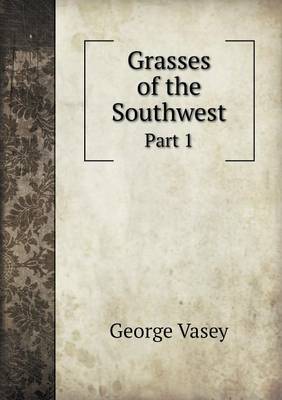 Book cover for Grasses of the Southwest Part 1