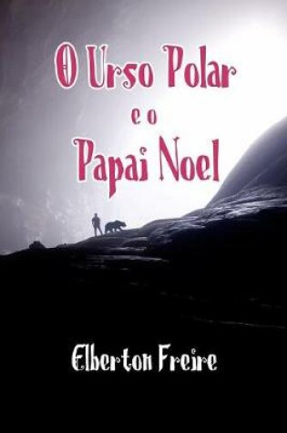 Cover of O Urso Polar e o Papai Noel
