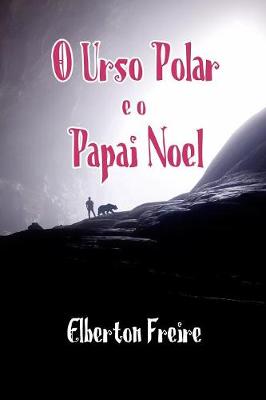 Book cover for O Urso Polar e o Papai Noel