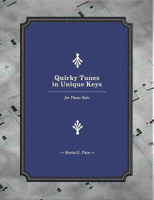 Book cover for Quirky Tunes in Unique Keys for Piano Solo